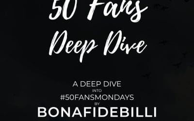 50 Fans Deep Dive